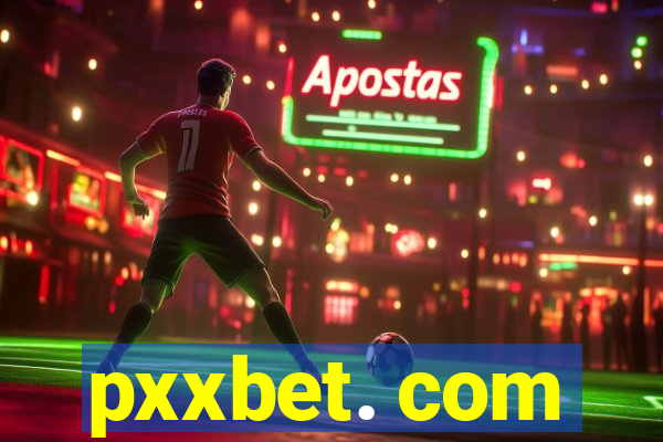 pxxbet. com